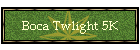Boca Twlight 5K