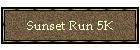 Sunset Run 5K